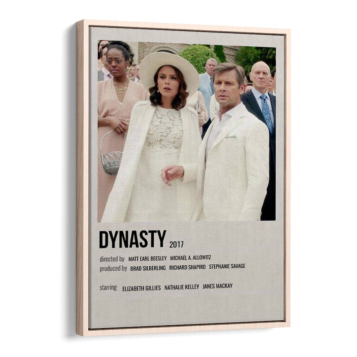 Dynasty 2017 i Movie Posters in Oak Wood Floater Frame