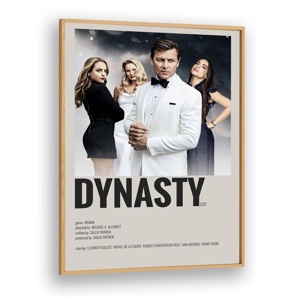 Dynasty 2017 ii Movie Posters in Oak Wood Plain Frame