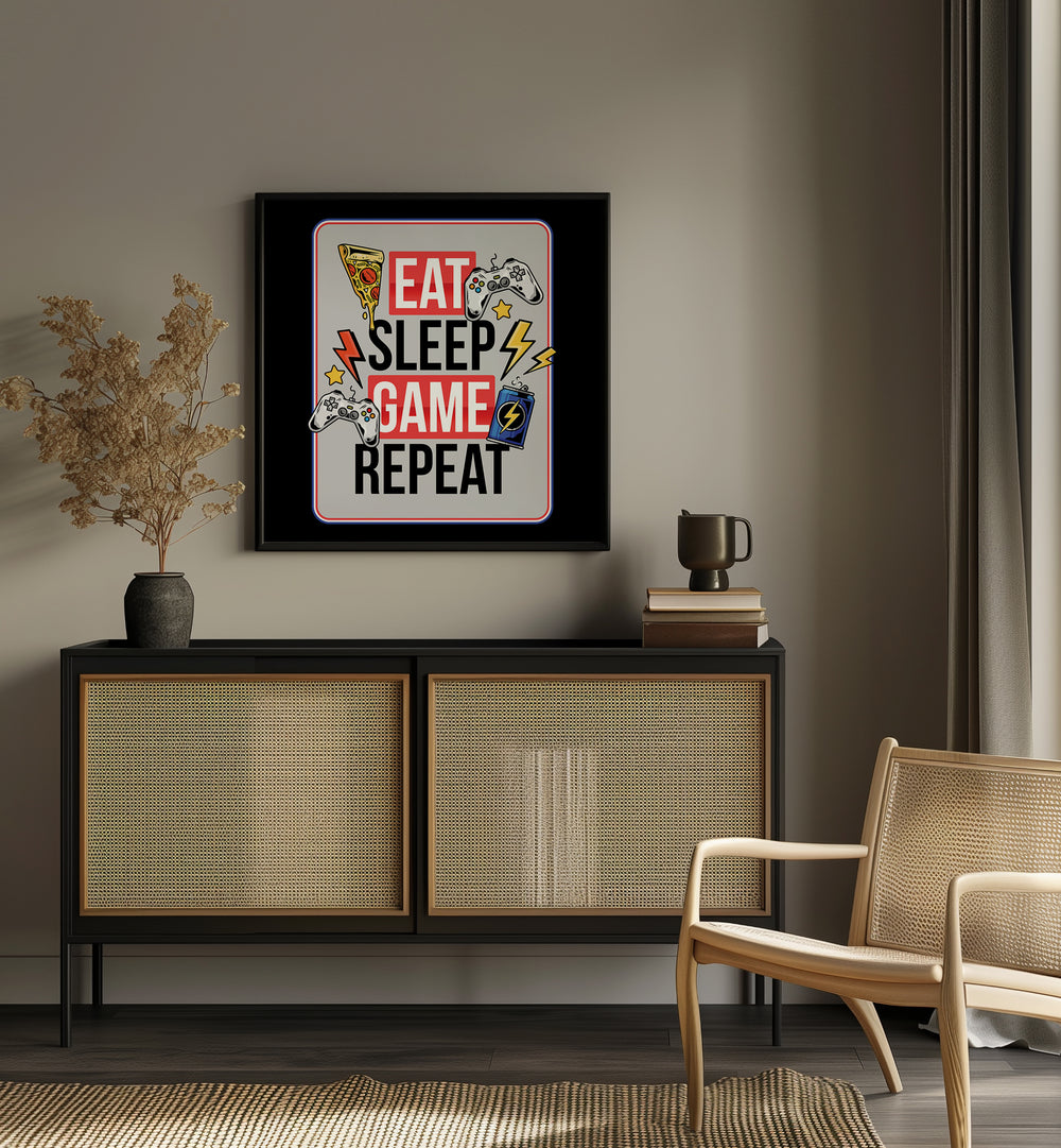 Eat Sleep Game Repeat  Gaming Art Artwork Placed on a wall In A Living Room 