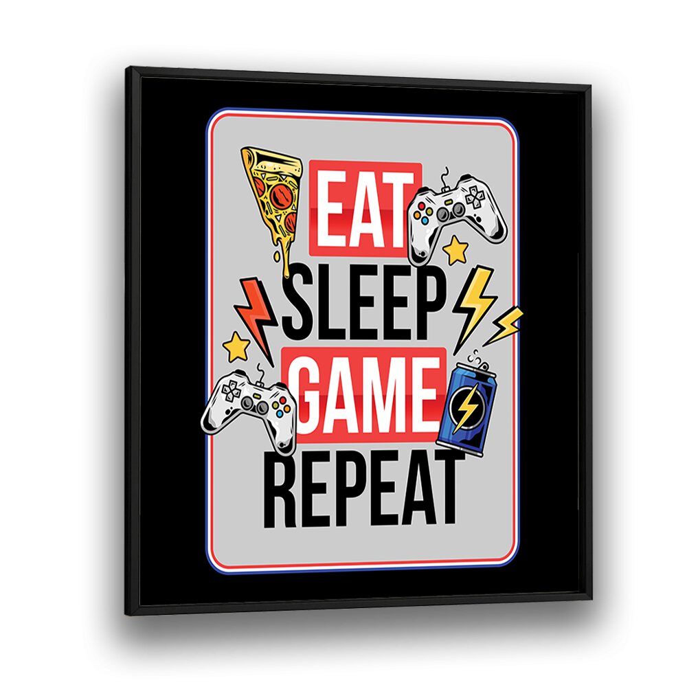 Eat Sleep Game Repeat Gaming Art Artwork in Black Plain Frame