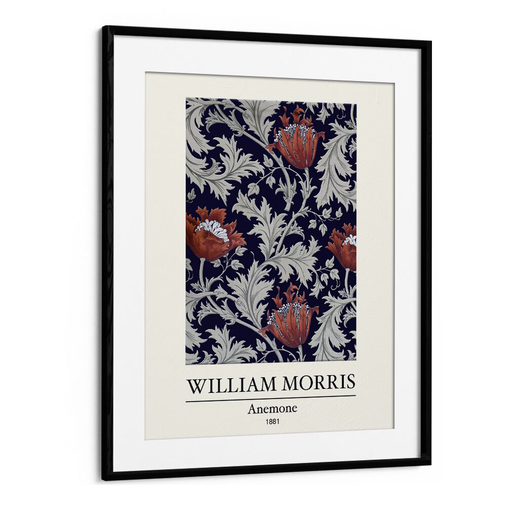 Elegance In Bloom William Morris' Anemone (1881) William Morris's art painting Artwork in Black Frame With Mount