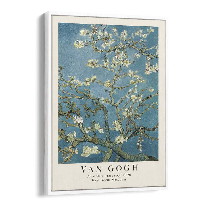 Eternal Blossoms Van Gogh's Almond Blossom 1890 Vincent Van Gogh art painting Artwork in White Floater Frame