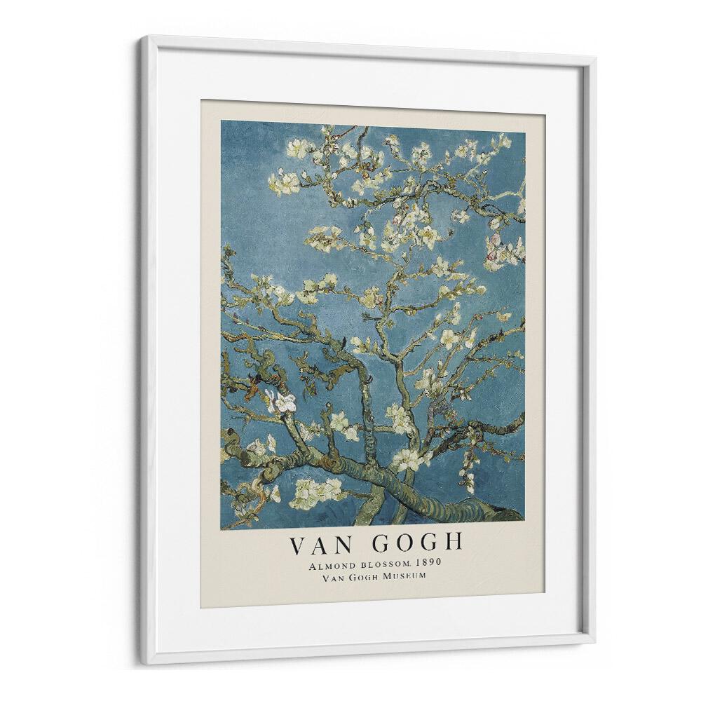 Eternal Blossoms Van Gogh's Almond Blossom 1890 Vincent Van Gogh art painting Artwork in White frame With Mount