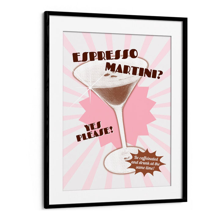 Espresso Martini by Athene Fritsch Cafe Art Prints Cafe Posters in Black Frame With Mount