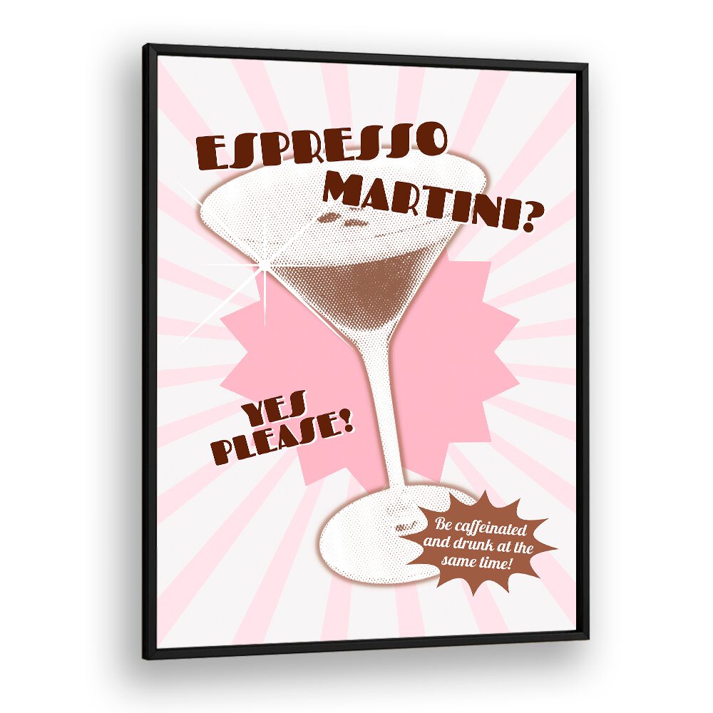 Espresso Martini by Athene Fritsch Cafe Art Prints Cafe Posters in Black Plain Frame