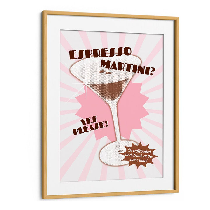 Espresso Martini by Athene Fritsch Cafe Art Prints Cafe Posters in Oak Wood Frame With Mount