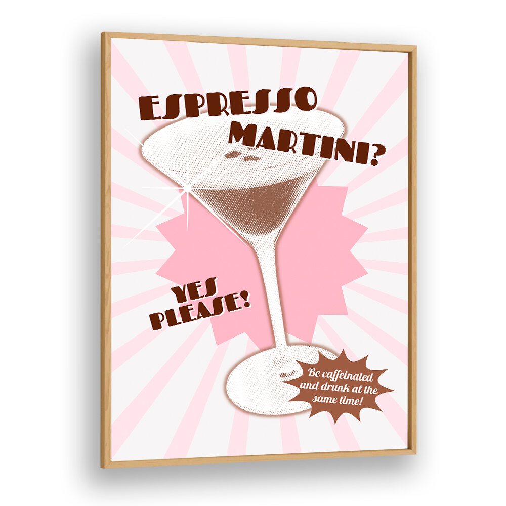 Espresso Martini by Athene Fritsch Cafe Art Prints Cafe Posters in Oak Wood Plain Frame