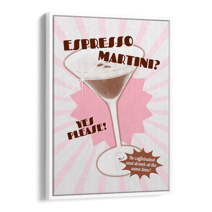 Espresso Martini by Athene Fritsch Cafe Art Prints Cafe Posters in White Floater Frame