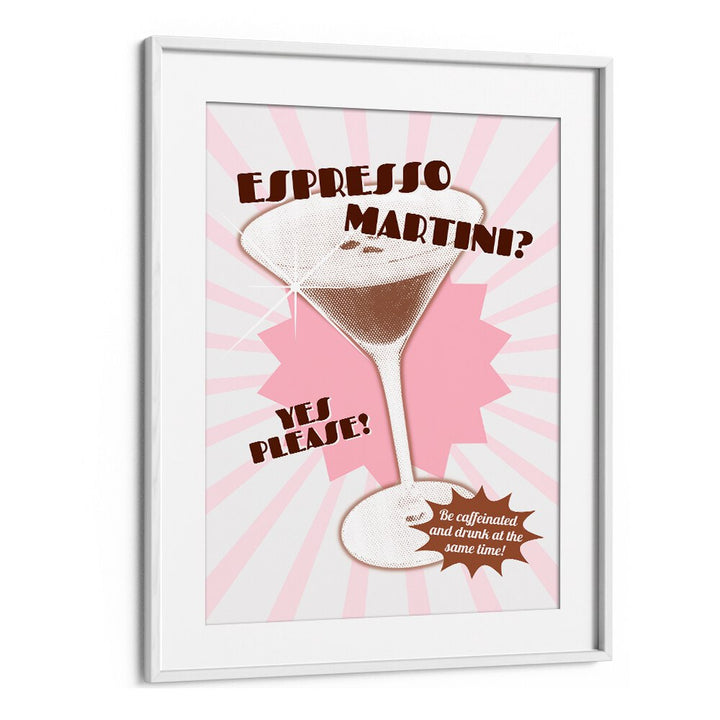 Espresso Martini by Athene Fritsch Cafe Art Prints Cafe Posters in White Frame With Mount