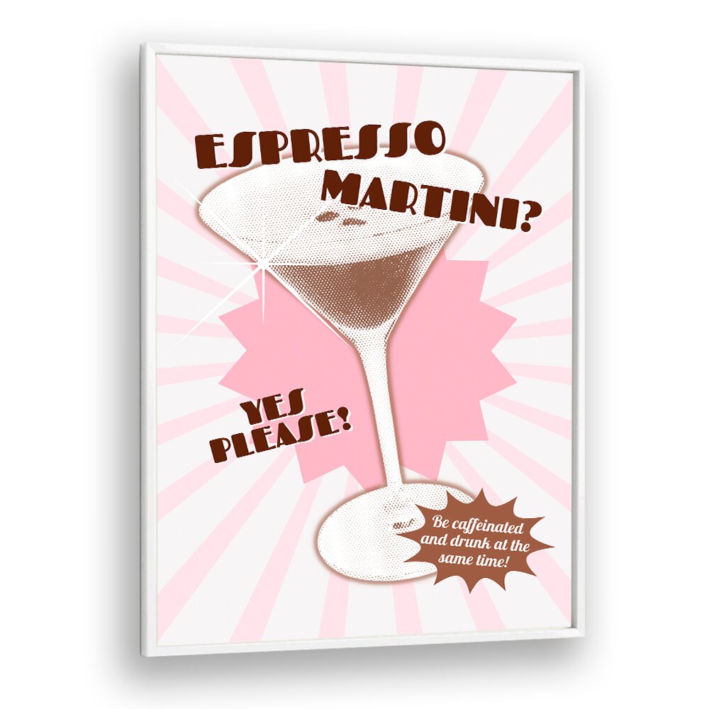 Espresso Martini by Athene Fritsch Cafe Art Prints Cafe Posters in White Plain Frame