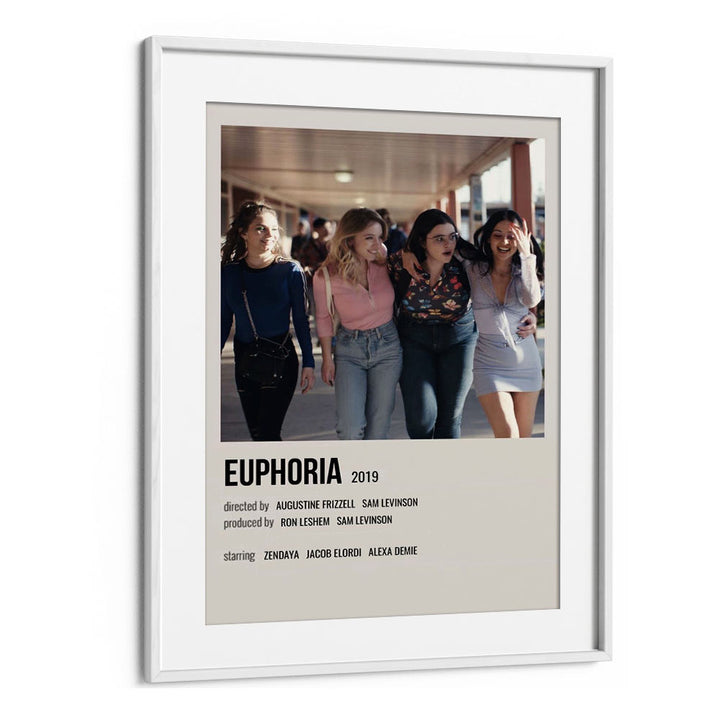 Euphoria 2019 I Movie Posters in White Frame With Mount