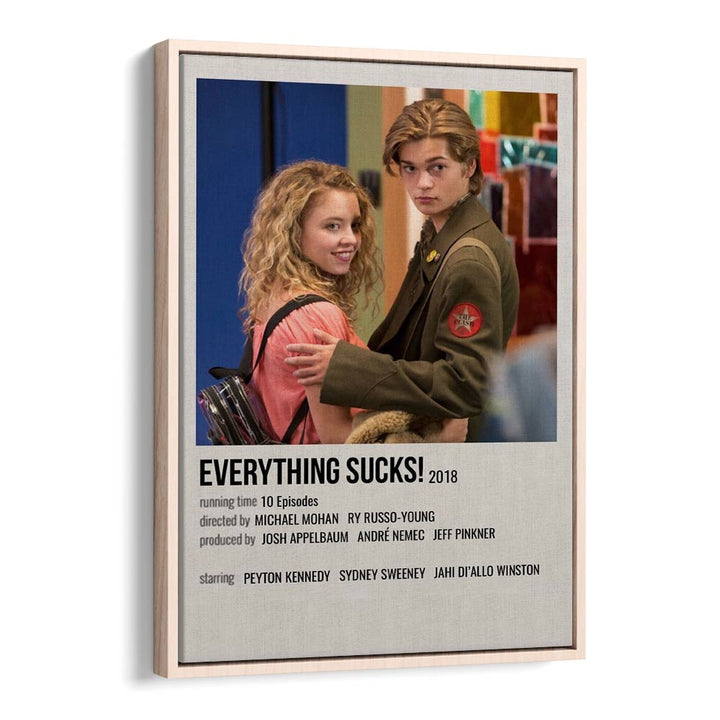 Everything Sucks 2018 I Movie Posters in Oak Wood Floater Frame