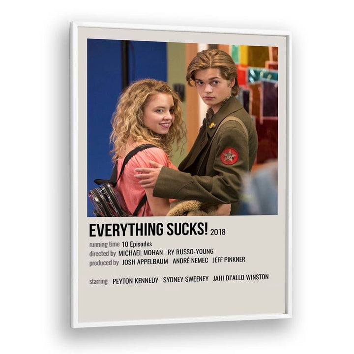 Everything Sucks 2018 I Movie Posters in White Plain Frame