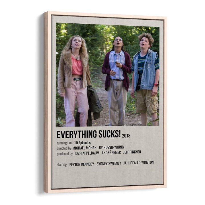 Everything Sucks 2018 II Movie Posters in Oak Wood Floater Frame