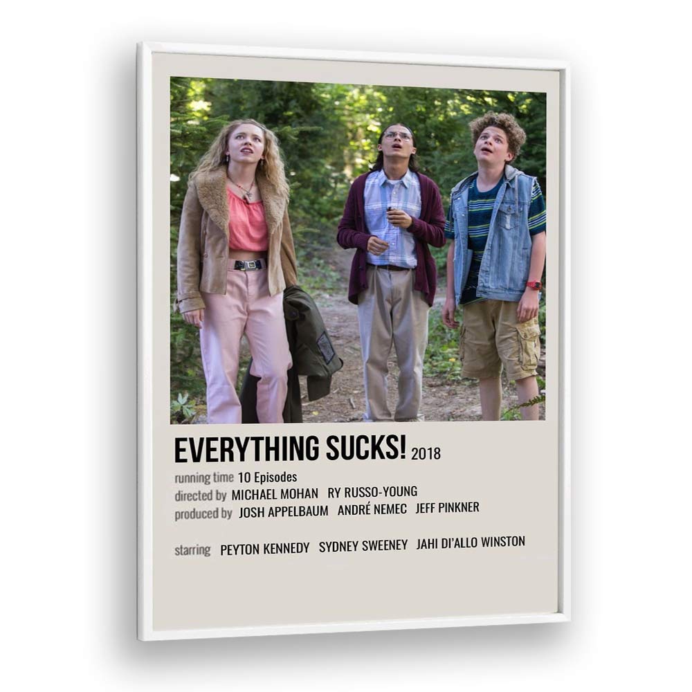 Everything Sucks 2018 II Movie Posters in White Plain Frame