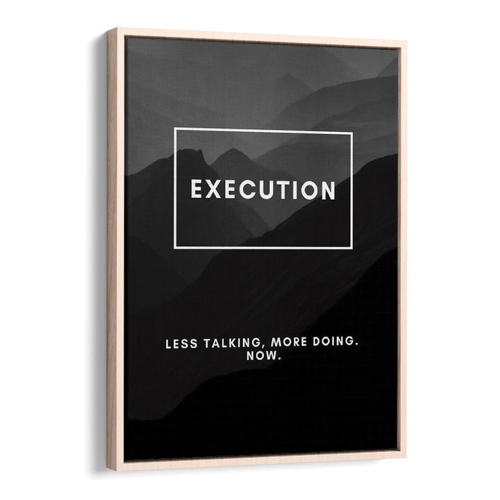 Execution Quotes And Typography Posters in Oak Wood Floater Frame