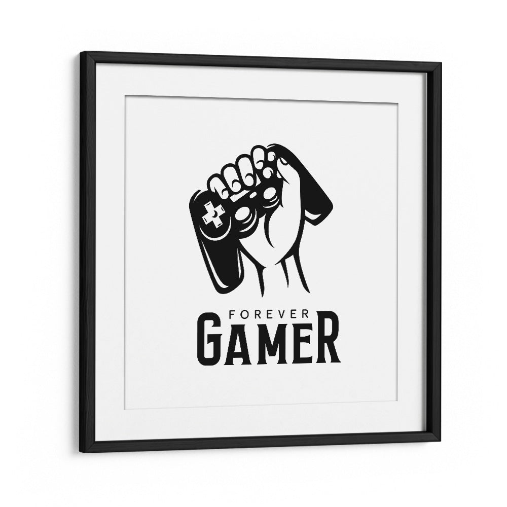 Forever Gamer Gaming Art Artwork in Black Frame With Mount