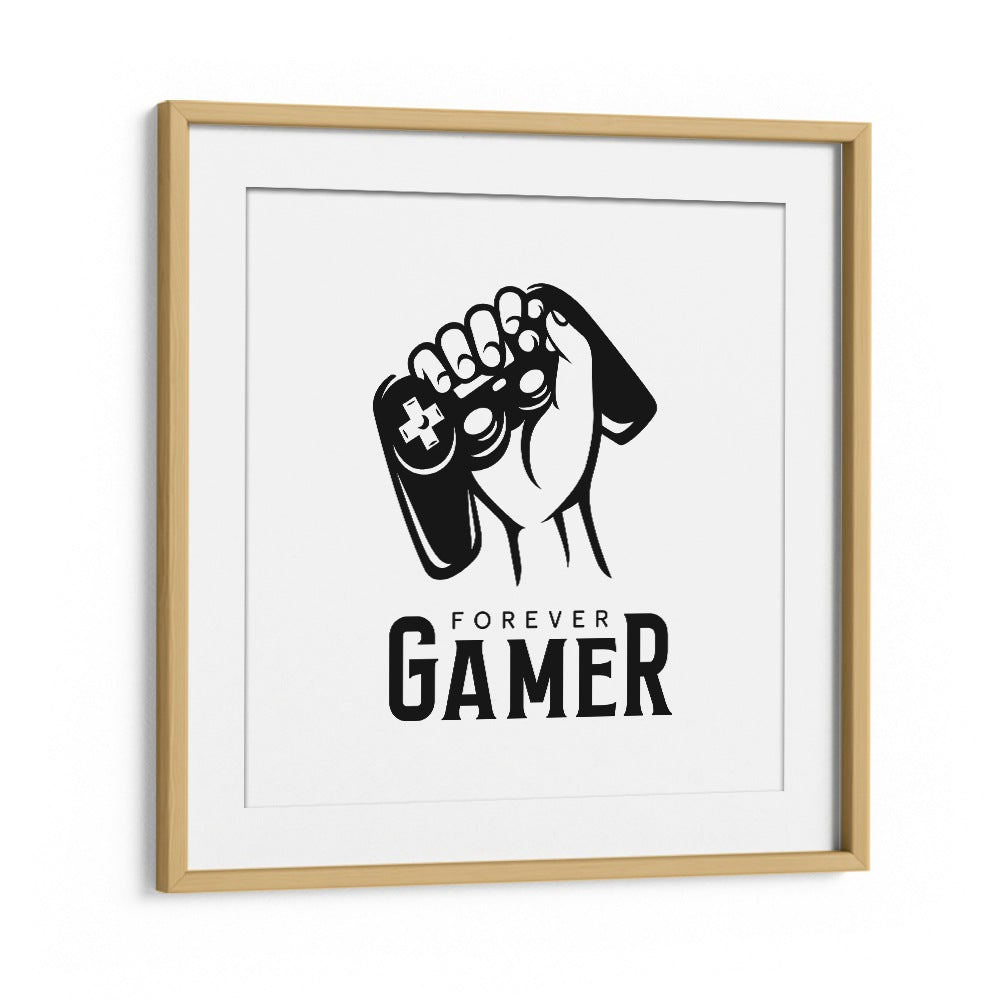 Forever Gamer Gaming Art Artwork in Oak Wood Frame With Mount