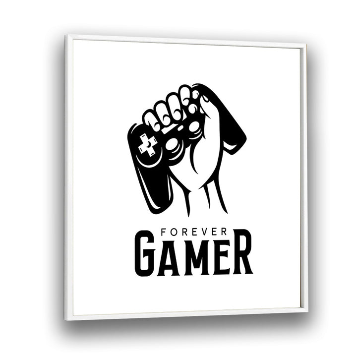 Forever Gamer Gaming art  Artwork in White Plain Frame