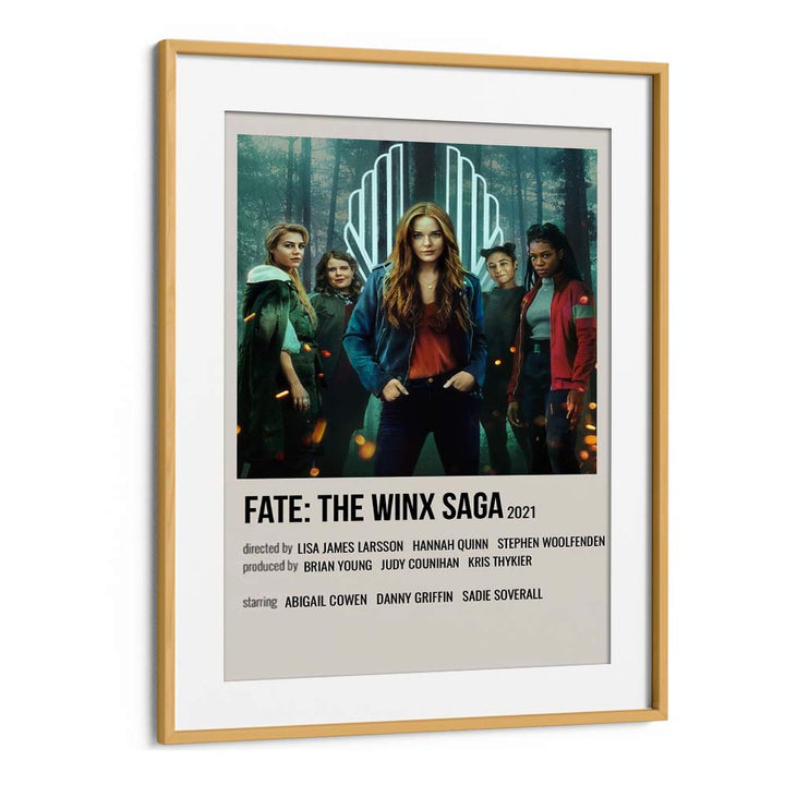 Fate-The Winx Saga 2021 Movie Posters in Oak Wood Frame With Mount