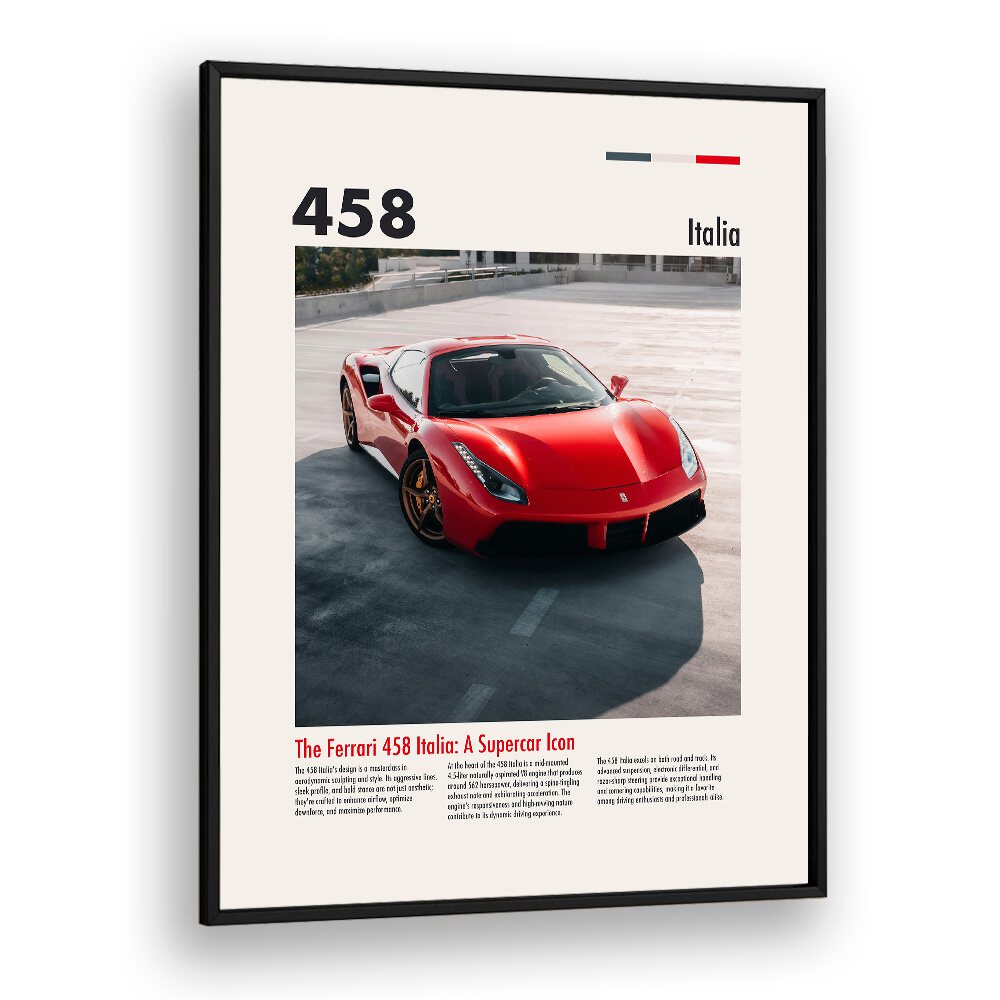 Ferarri 458 Italia Car Posters Automotive Wall Art Prints in Black Plain Frame