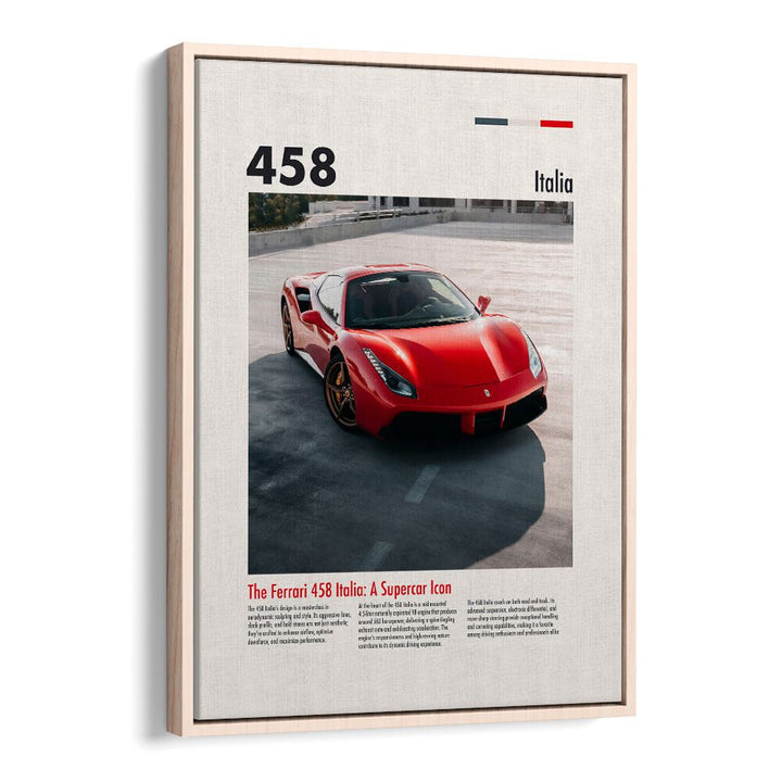 Ferarri 458 Italia Car Posters Automotive Wall Art Prints in Oak Wood Floater Frame