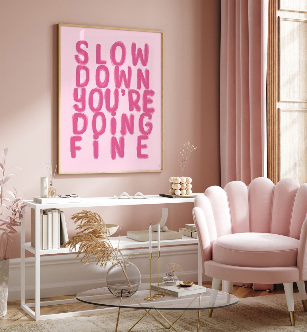 Fine by Anne-marie Volfova Quotes and Typography Posters in Oak Wood Plain Frame placed on a wall behind a table 