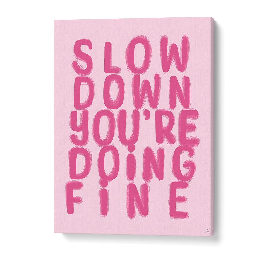 Fine by Anne-marie Volfova Quotes and Typography Posters in Gallery Wrap