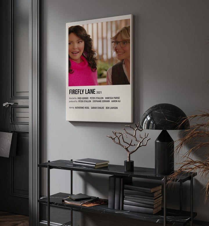Firefly Lane 2021 Movie Posters in Gallery Wrap placed on a wall behind a table and beside a door