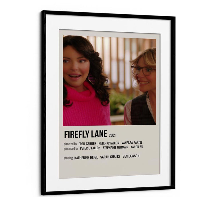 Firefly Lane 2021 Movie Posters in Black Frame With Mount