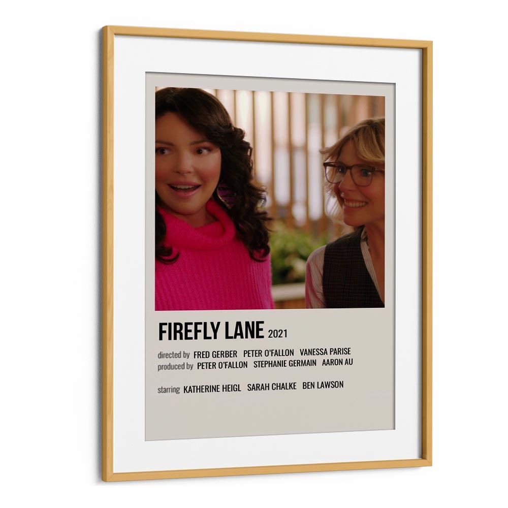 Firefly Lane 2021 Movie Posters in Oak Wood Frame With Mount