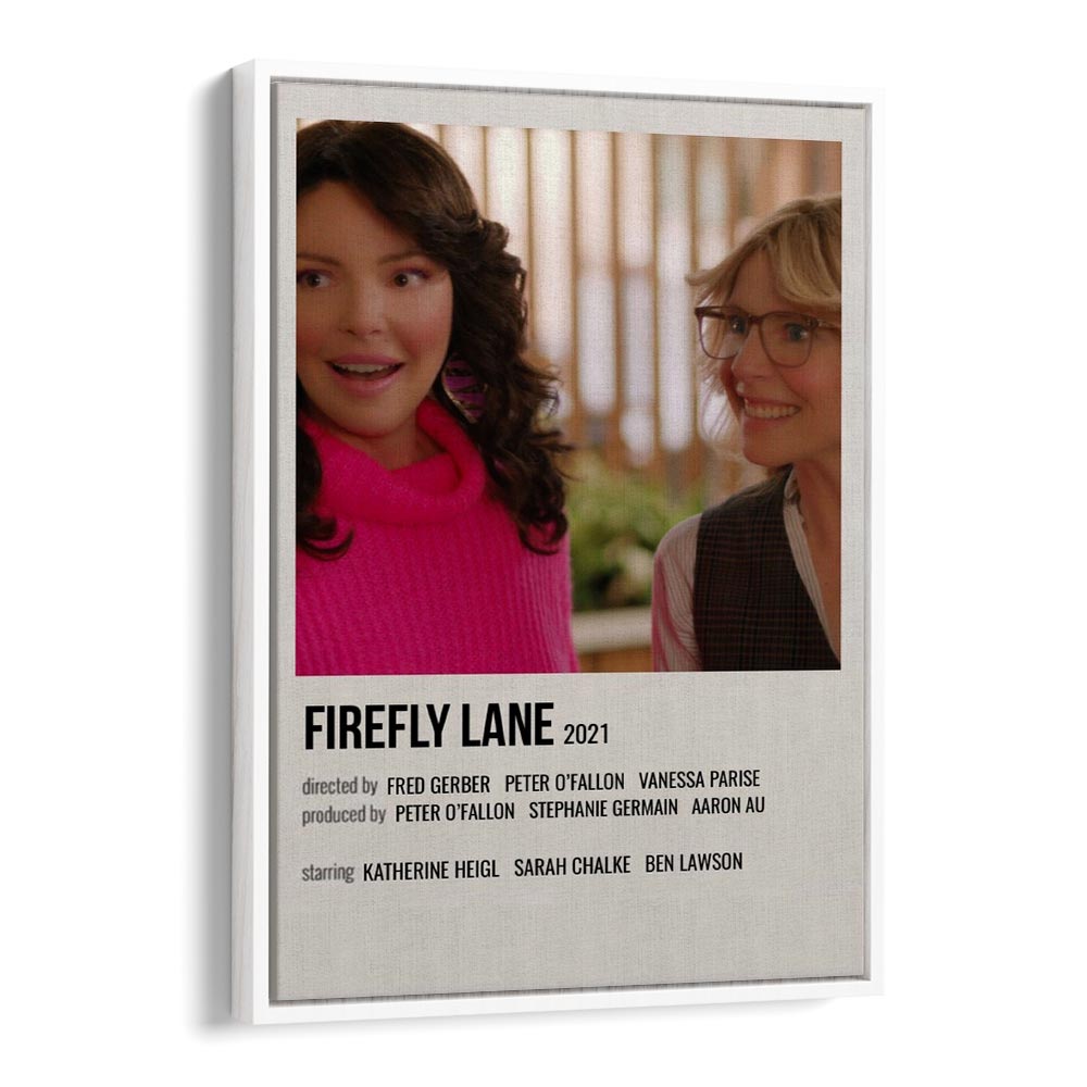Firefly Lane 2021 Movie Posters in White Floater Frame