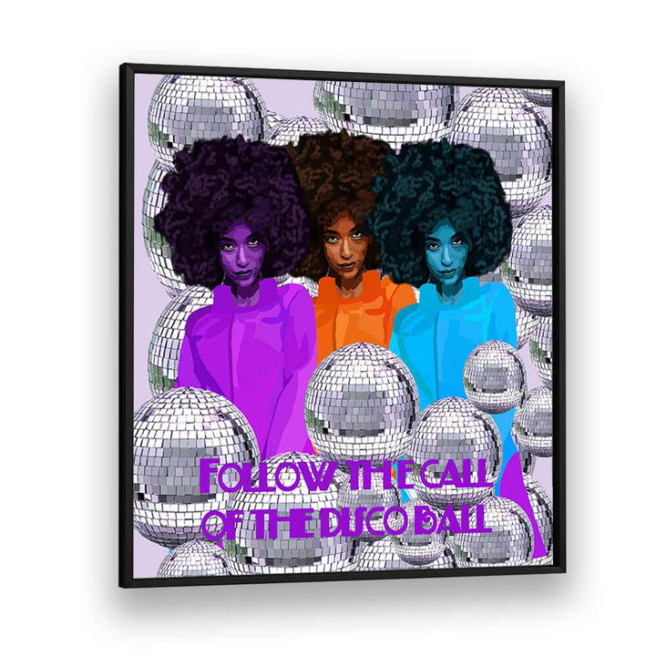 Follow the Call of the Disco Ball By Lynnda Rakos Pop Art Paintings Pop Art Prints in Black Plain Frame