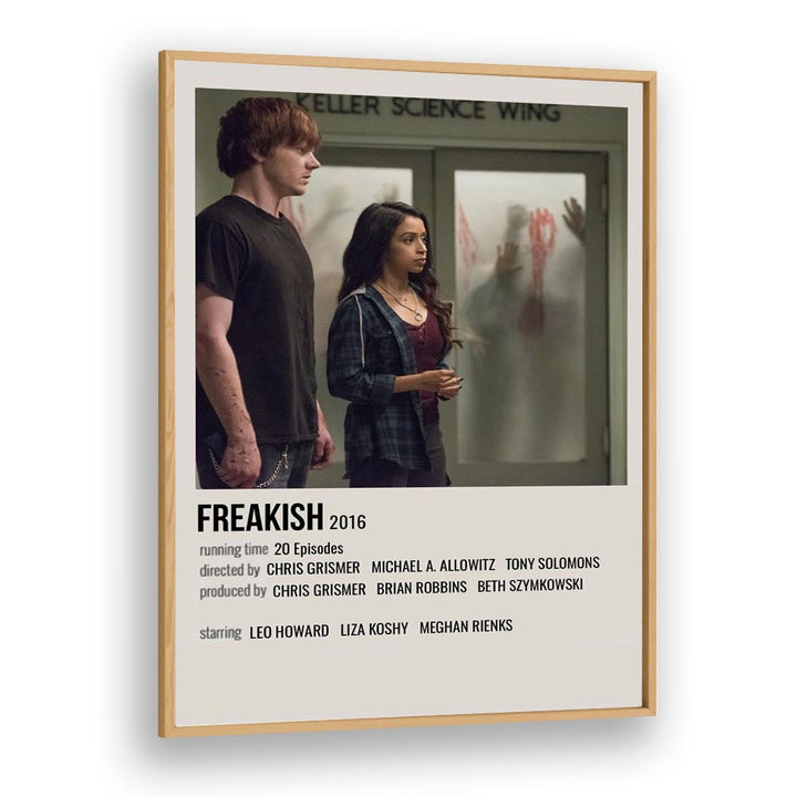 Freakish 2016 Movie Posters in Oak Wood Plain Frame