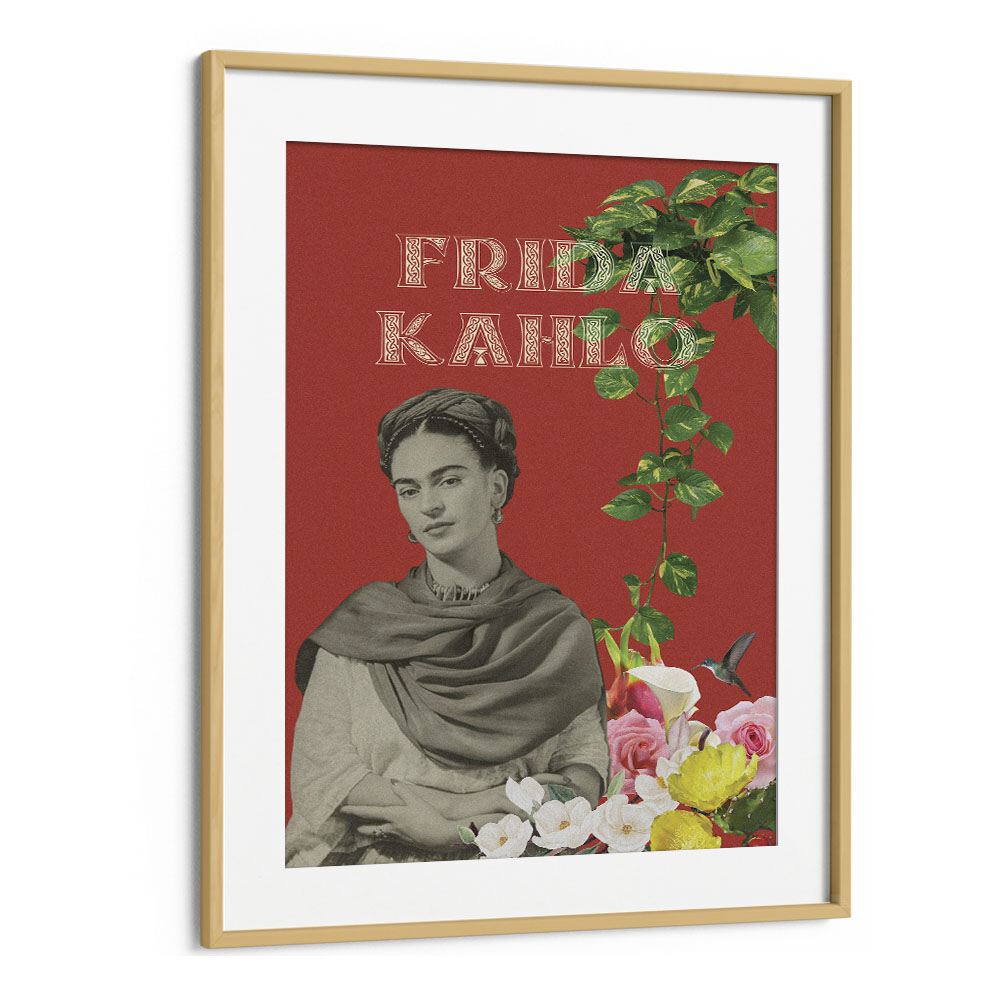 Frida Kahlo By Grishma Korjani Artist Tribute Posters in Oak Wood Frame With Mount