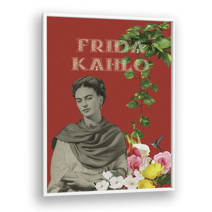 Frida Kahlo By Grishma Korjani Artist Tribute Posters in White Plain Frame