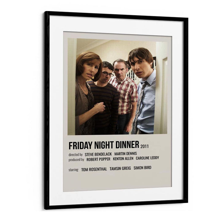 Friday Night Dinner 2011 Movie Posters in Black Frame With Mount