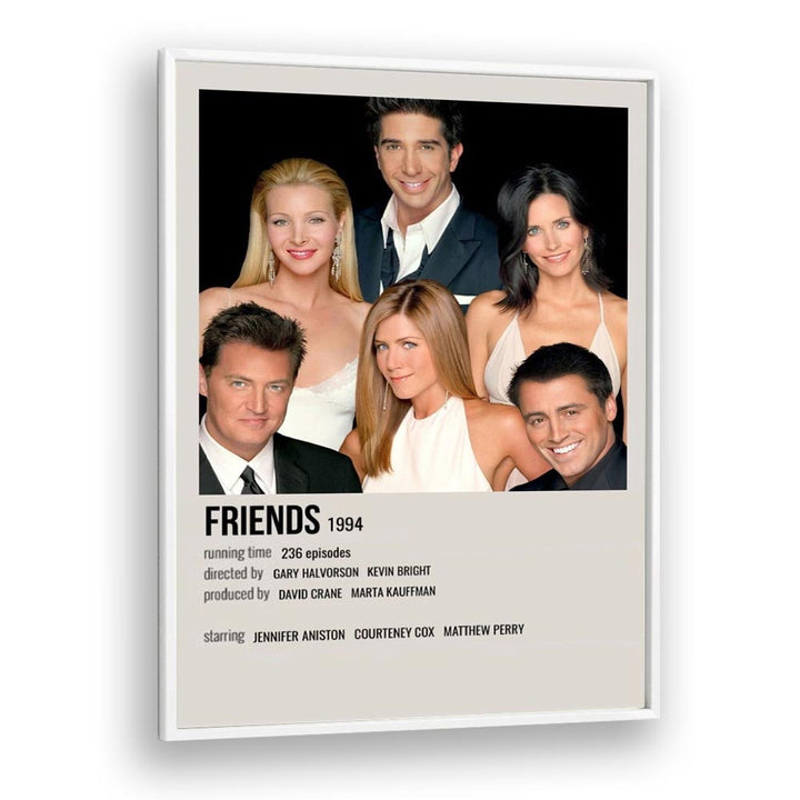 Friends 1994 I Movie Posters in White Plain Frame