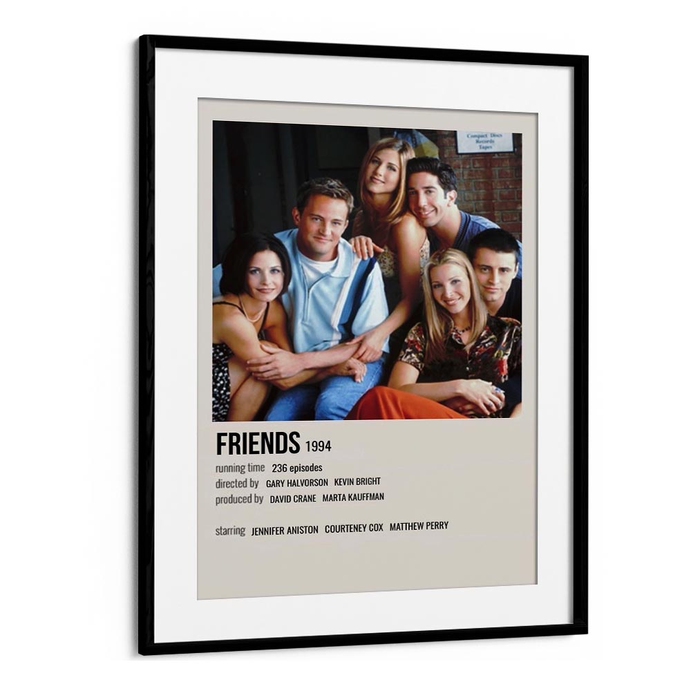 Friends 1994 II Movie Posters in Black Frame With Mount