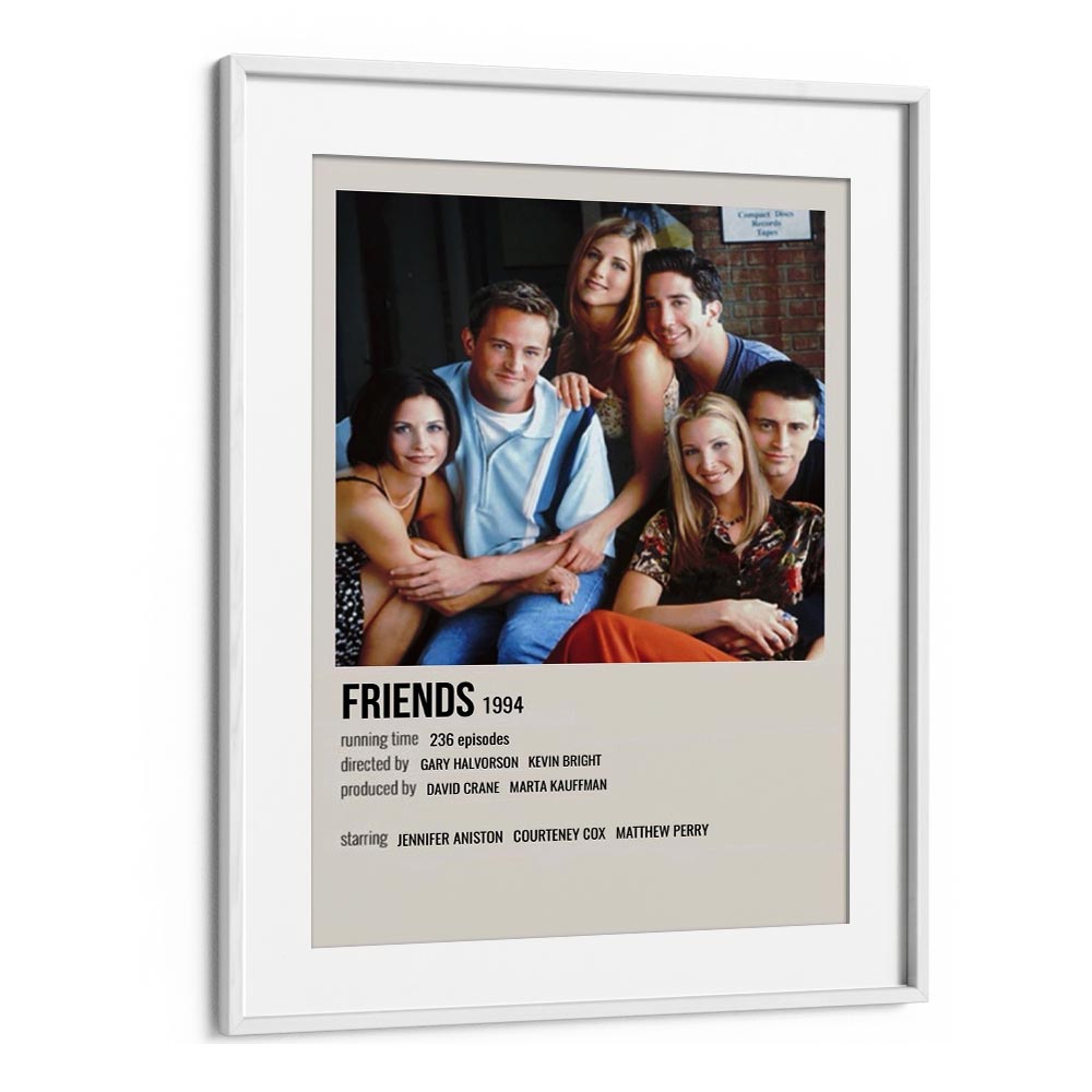 Friends 1994 II Movie Posters in White Frame With Mount