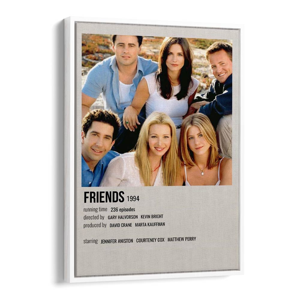 Friends 1994 III Movie Posters in White Floater Frame