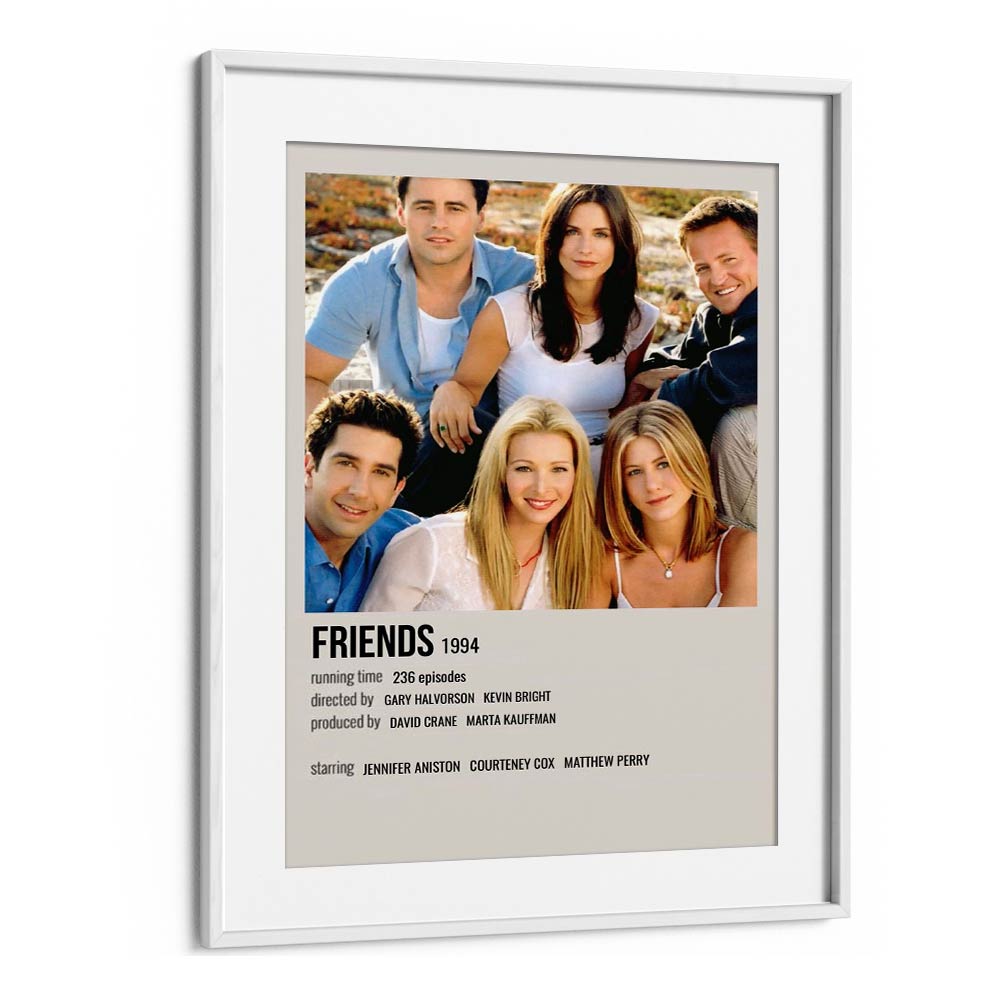 Friends 1994 III Movie Posters in White Frame With Mount
