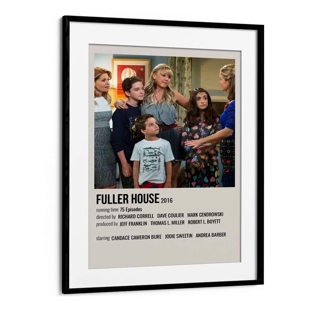 Fuller House 2016 Movie Posters in Black Frame With Mount