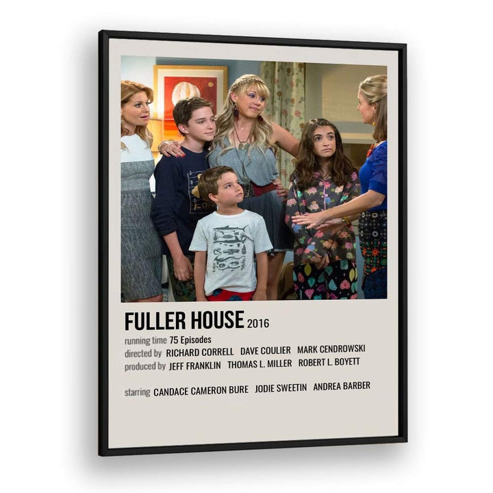 Fuller House 2016 Movie Posters in Black Plain Frame