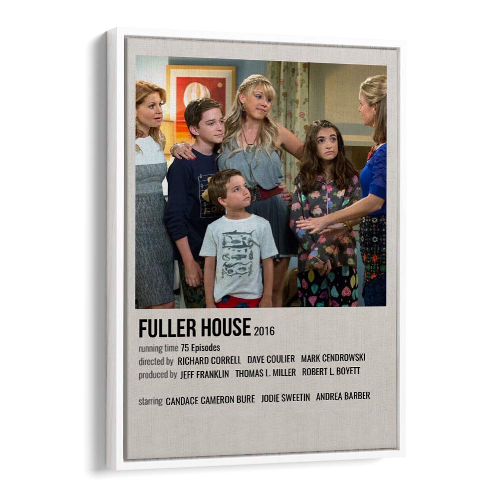 Fuller House 2016 Movie Posters in White Floater Frame