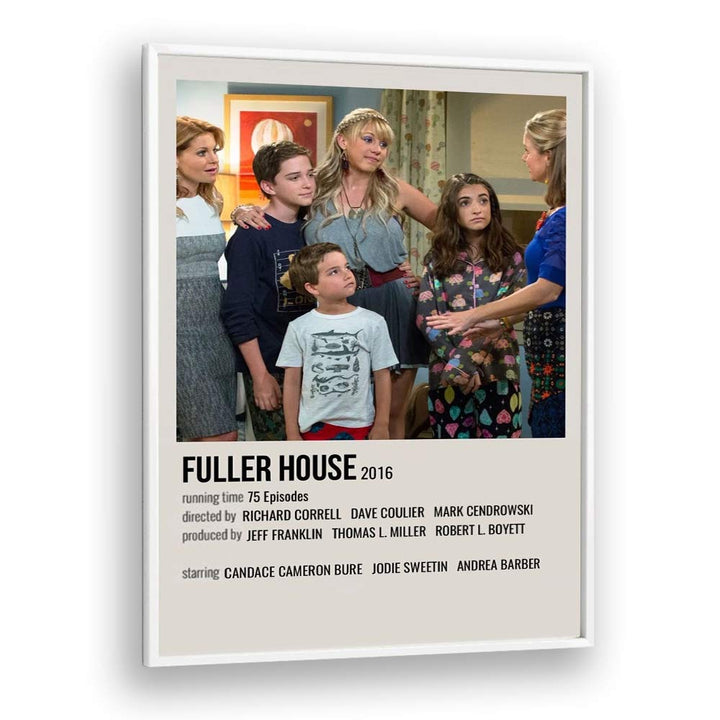 Fuller House 2016 Movie Posters in White Plain Frame