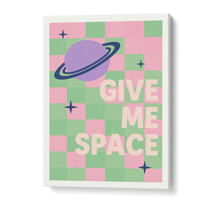 GIVE ME SPACE PLANET