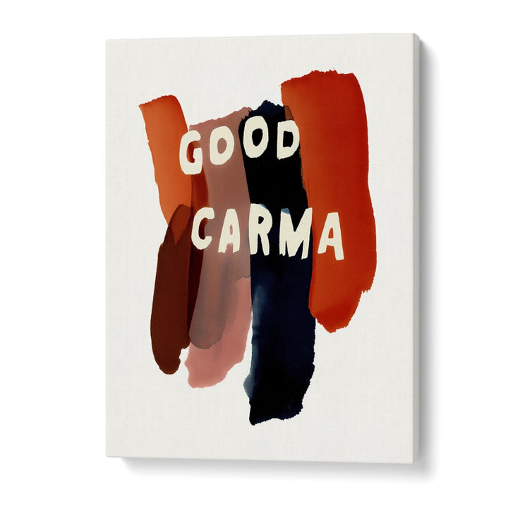 GOOD CARMA BRUSHSTROKES