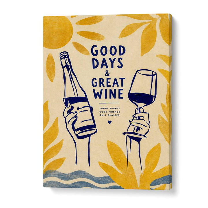 GOOD DAYS GREAT WINE