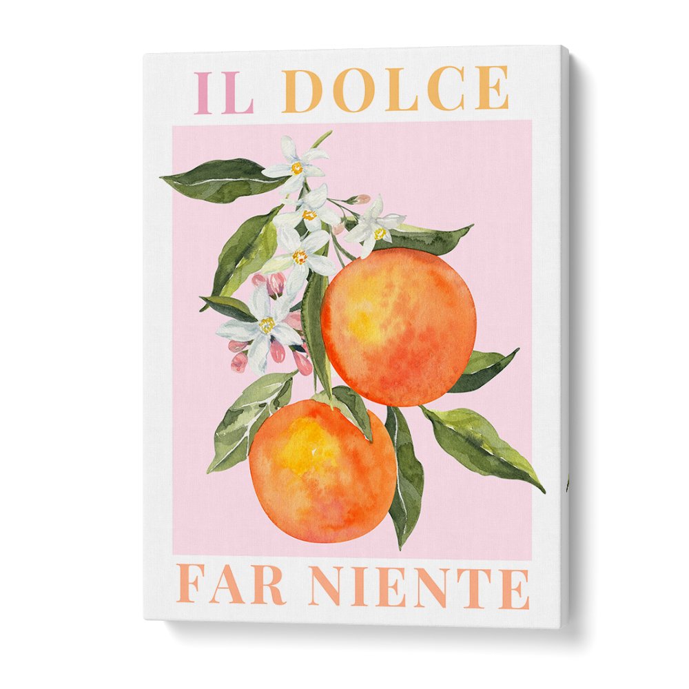 IL DOLCE FAR NIENTE ORANGES